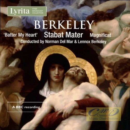 Berkeley: Sacred Choral Music - Stabat Mater; Cantata "Batter My Heart"; Magnificat